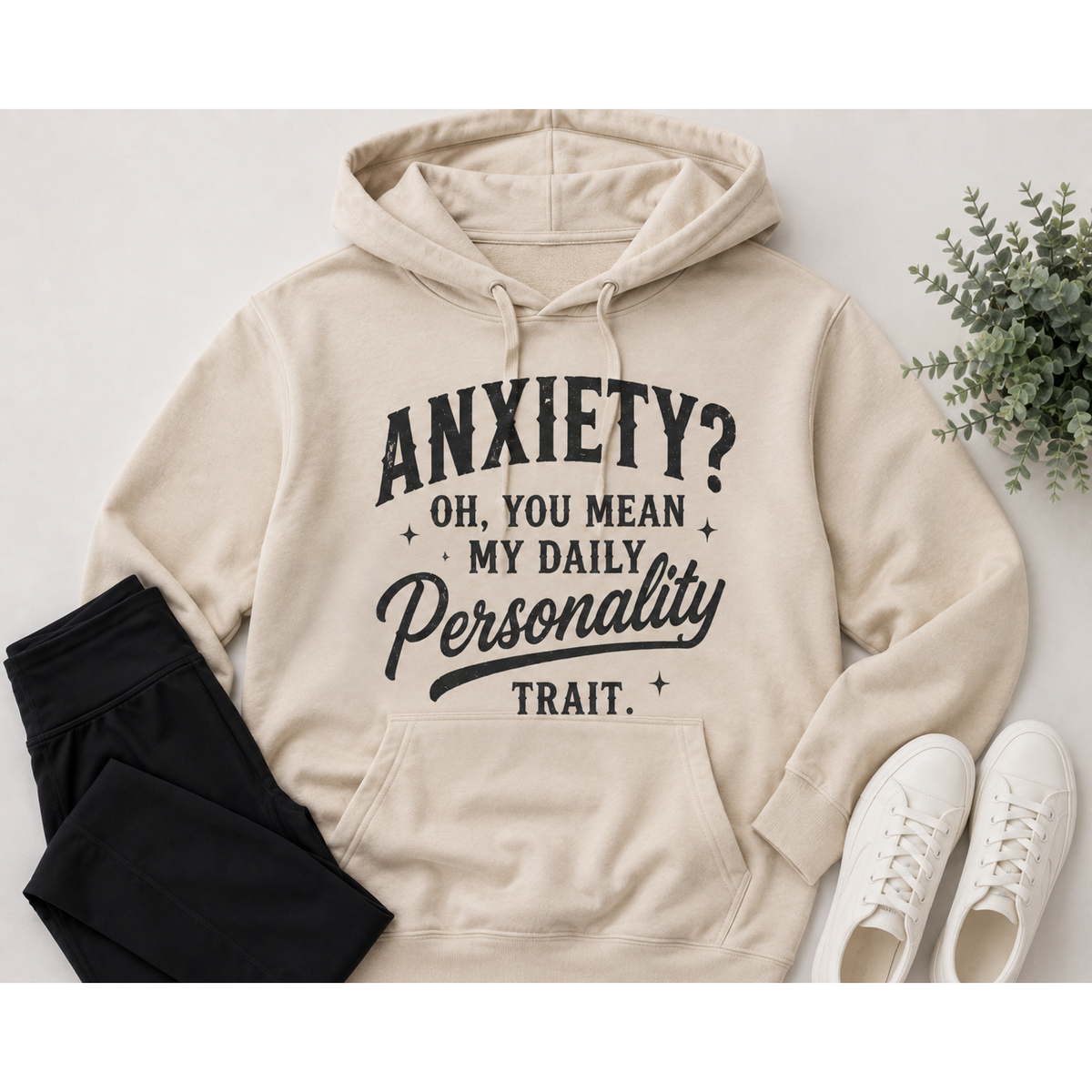 Anxiety Oh You Mean My Daily Personality Trait graphic hoodie